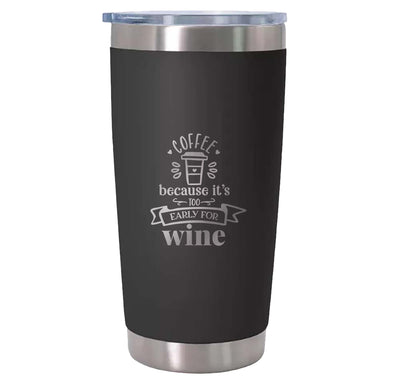 Funny Travel Mug Coffee Because It's Too Early for Wine Present Funny Coffee Mugs for Women Mum Wife Her Reusable Coffee Cups Insulated Thermal Flask Hot Drinks Cup with Lid - Hoolaroo